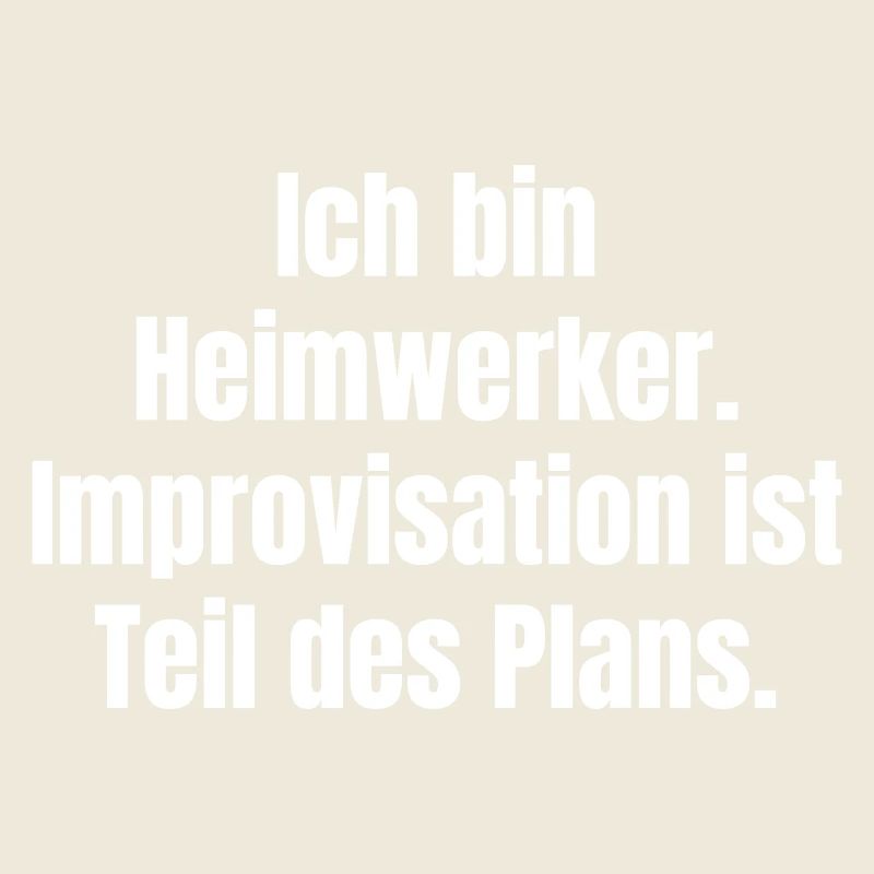 Ich bin Heimwerker Improvisation