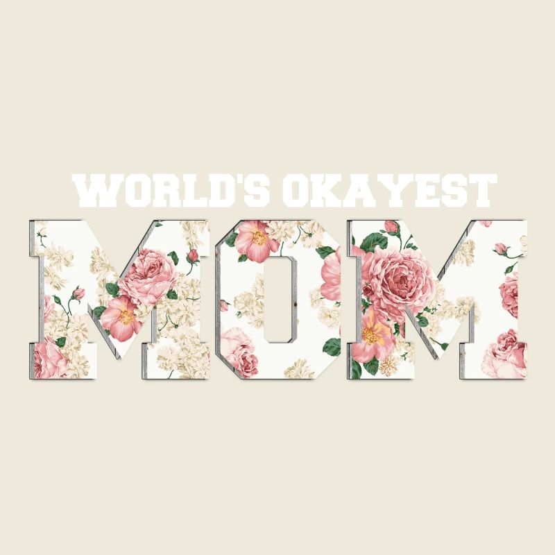 World's Okayest Mom