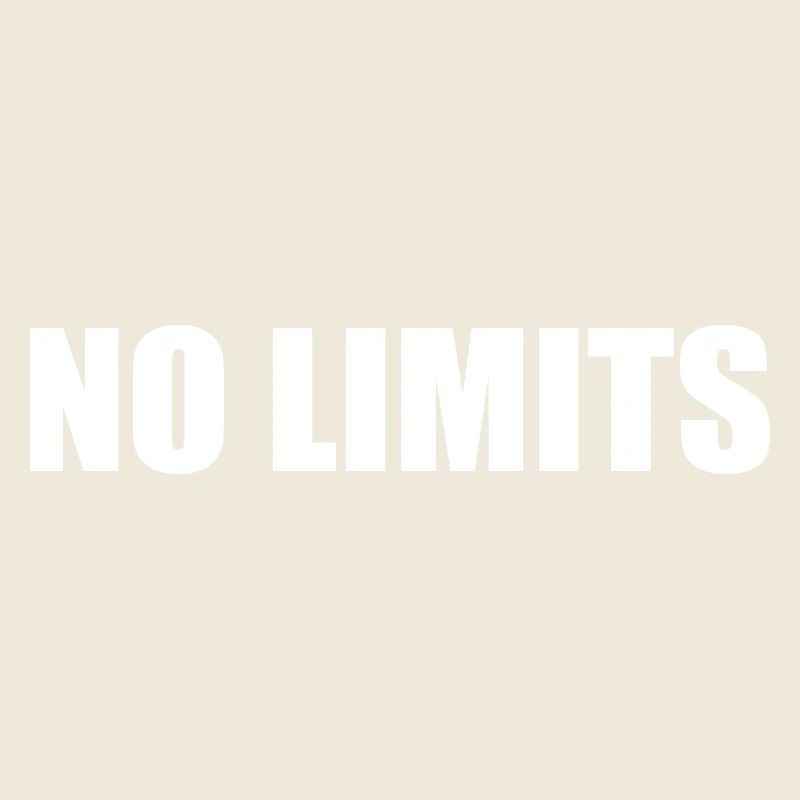 No limits