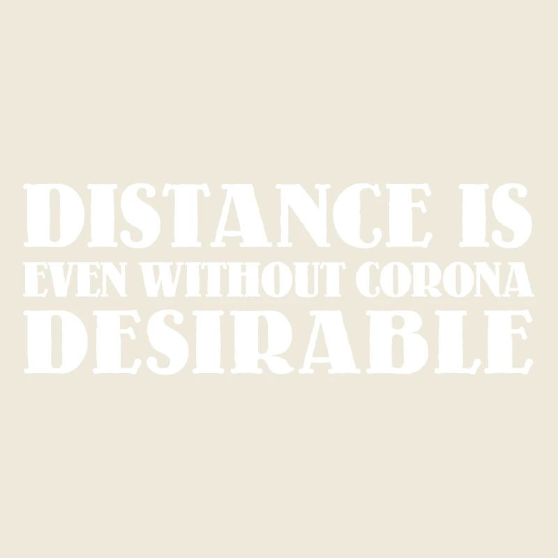 Distance is desirable