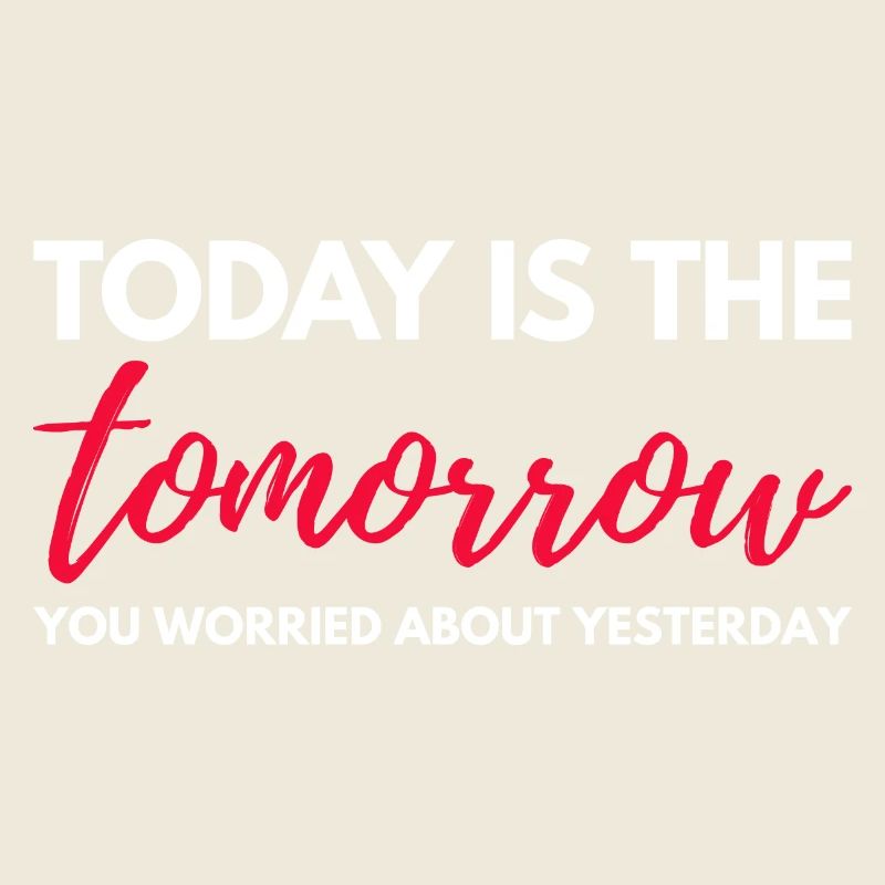 Motivational Wisdom Design. Today's Tomorrow Vibes