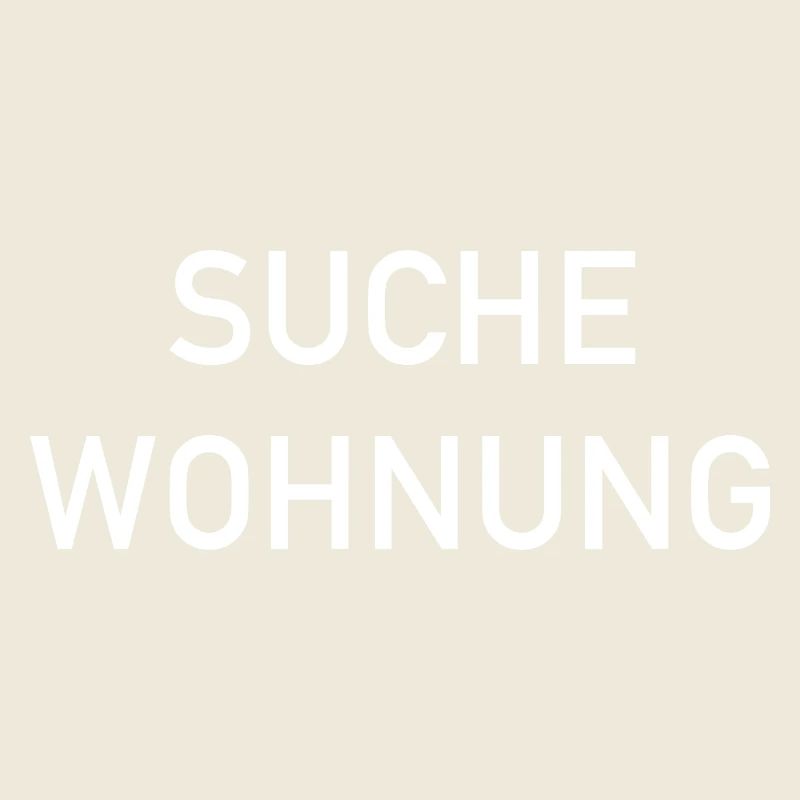 Suche Wohnung - Wohnungssuche
