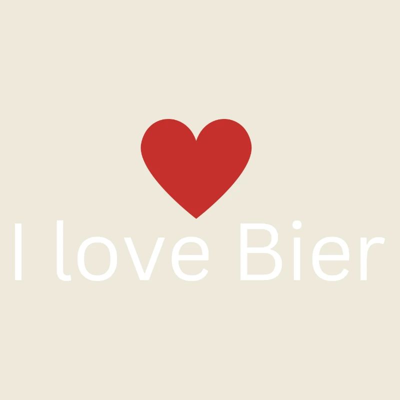 I love Bier