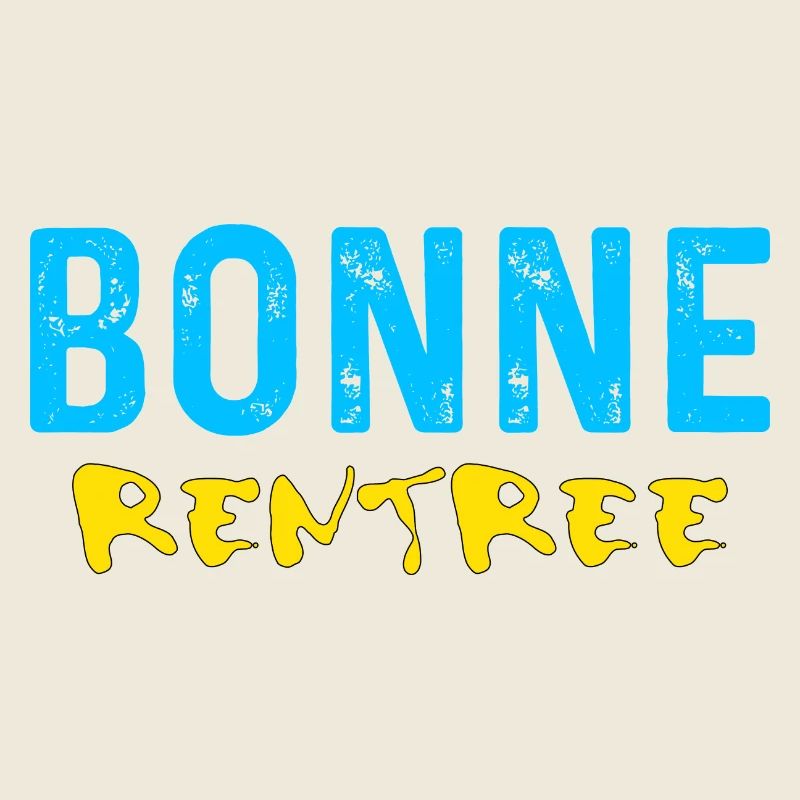 RENTREE. VIVE LA RENTRÉE. RENTRÉE DES CLASSES