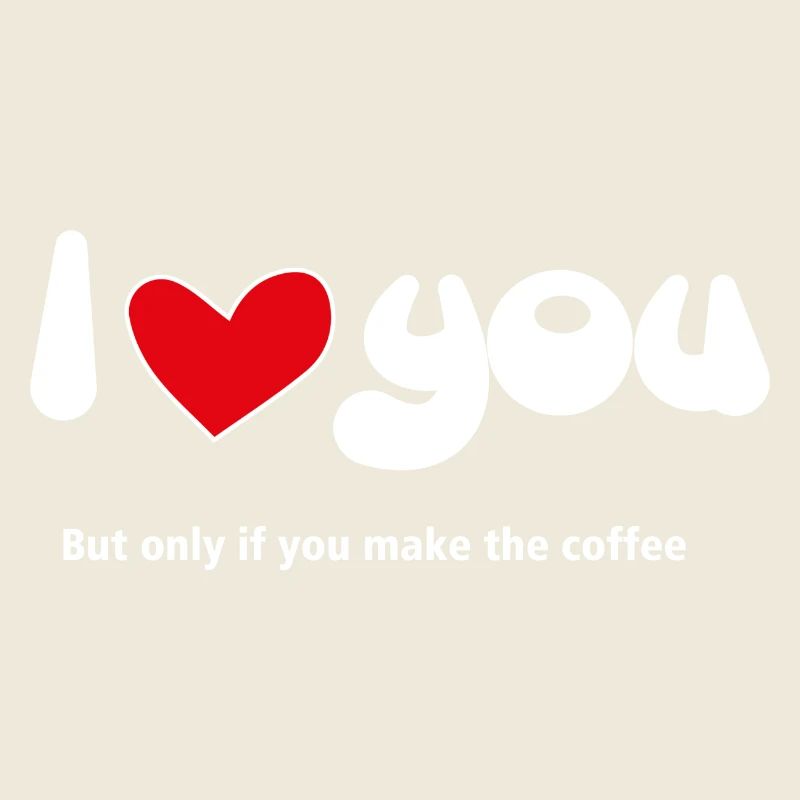 I Love You - Funny Quotes Couples NEW 11