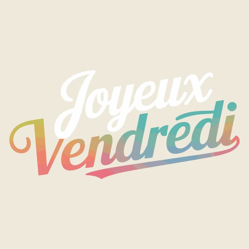 Joyeux Vendredi