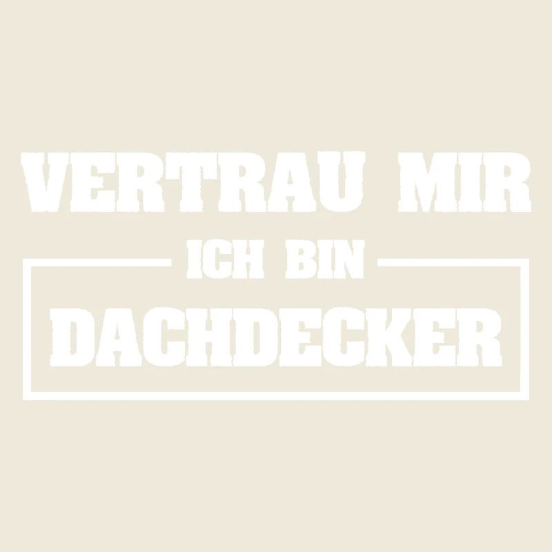 Lustig Dachdecker