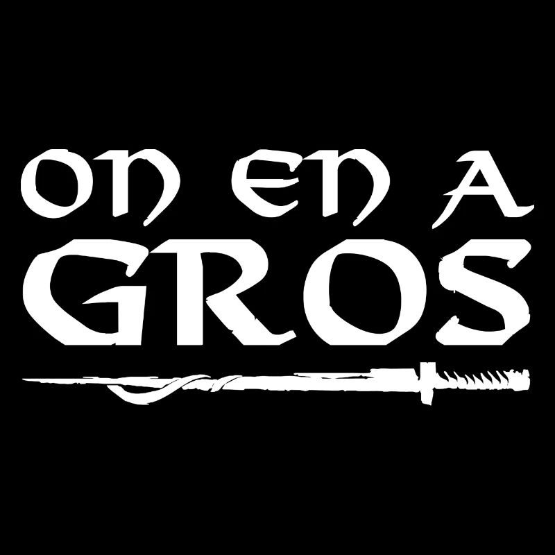 On en a gros
