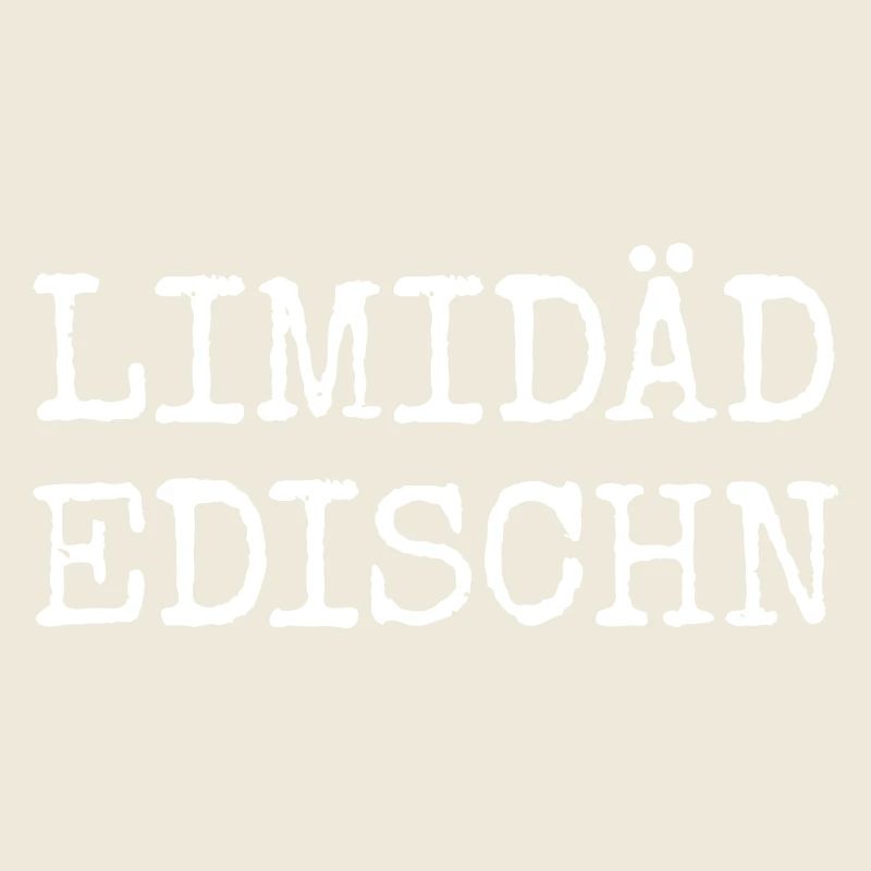 Limidäd Edischn - Bairische Edition echte Bayern