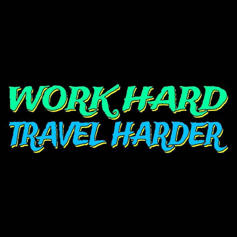 Travailler dur Voyager Plus dur Mode de vie Nomades numériques