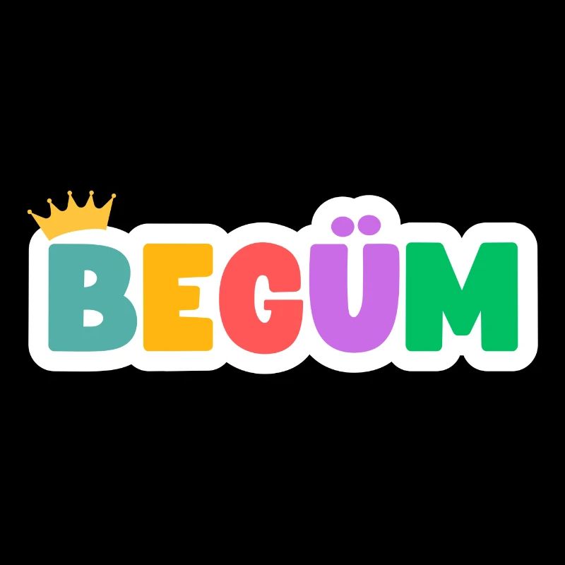 Begüm ! Personnalisable