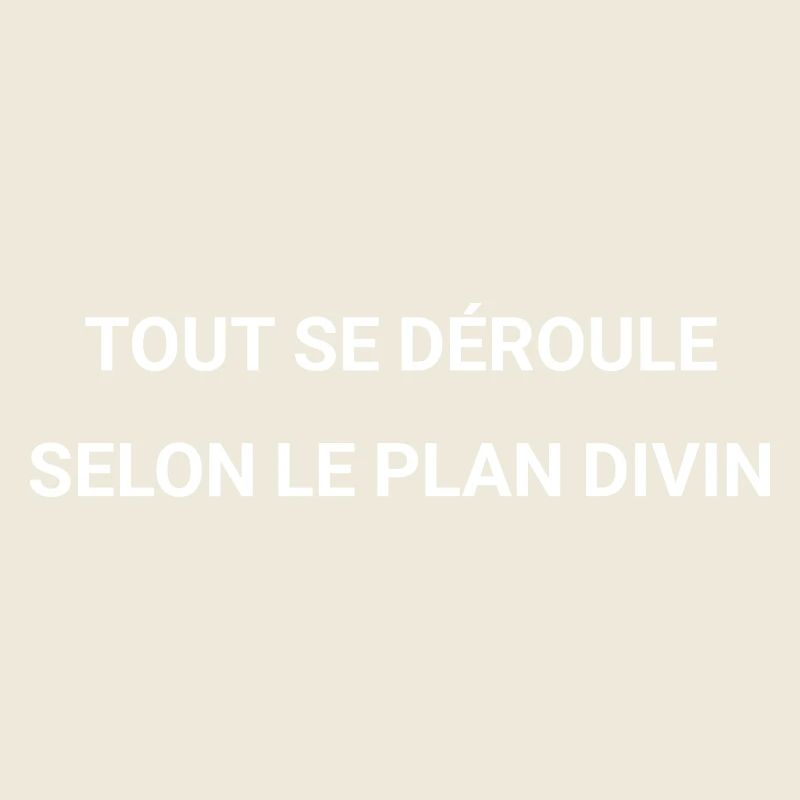 Tout se déroule, selon le plan divin 