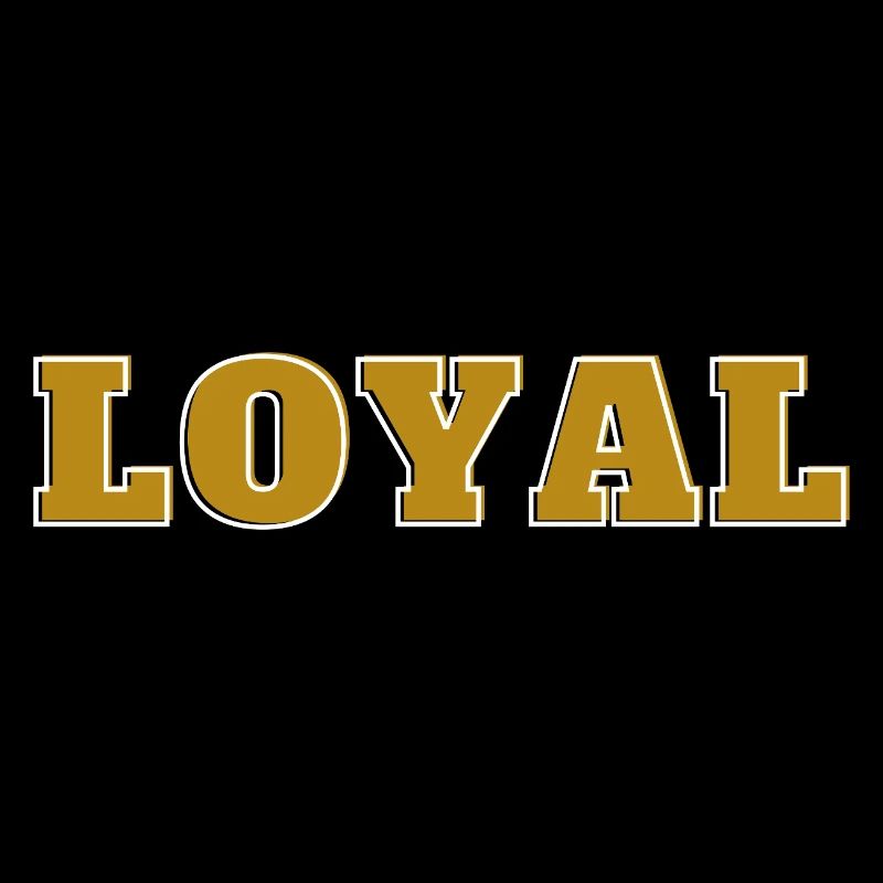 Loyal Loyalty