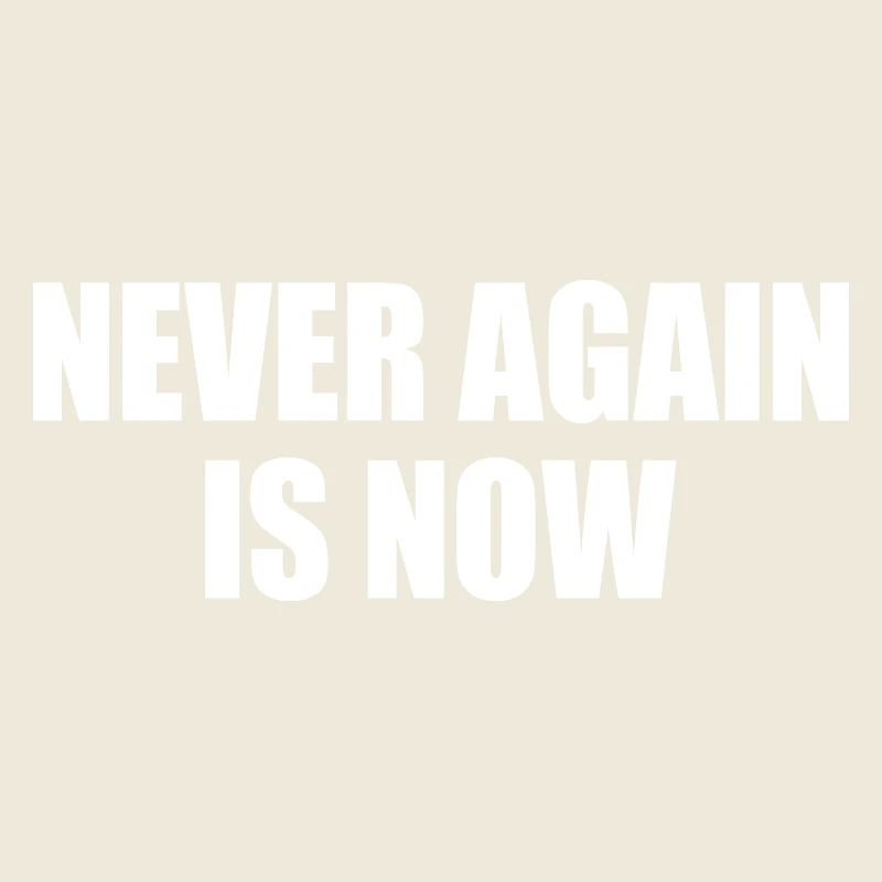 Never again is now