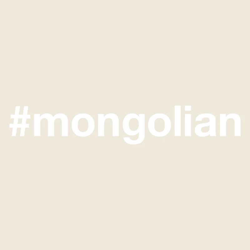 MONGOLIAN Mongolei Hashtag