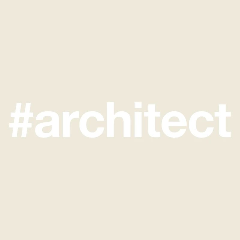 Hashtag ARCHITECTE