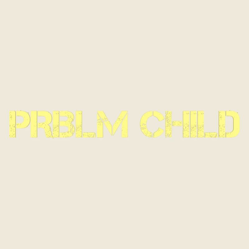 Problem child