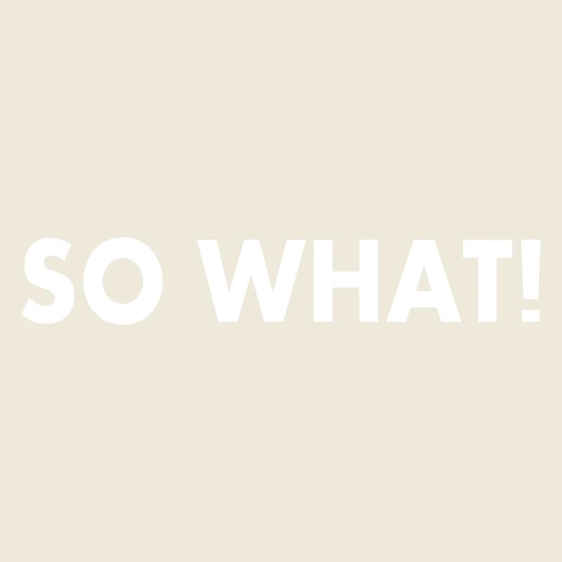 So what