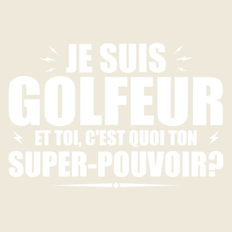 I'm a golfer. What's your superpower?
