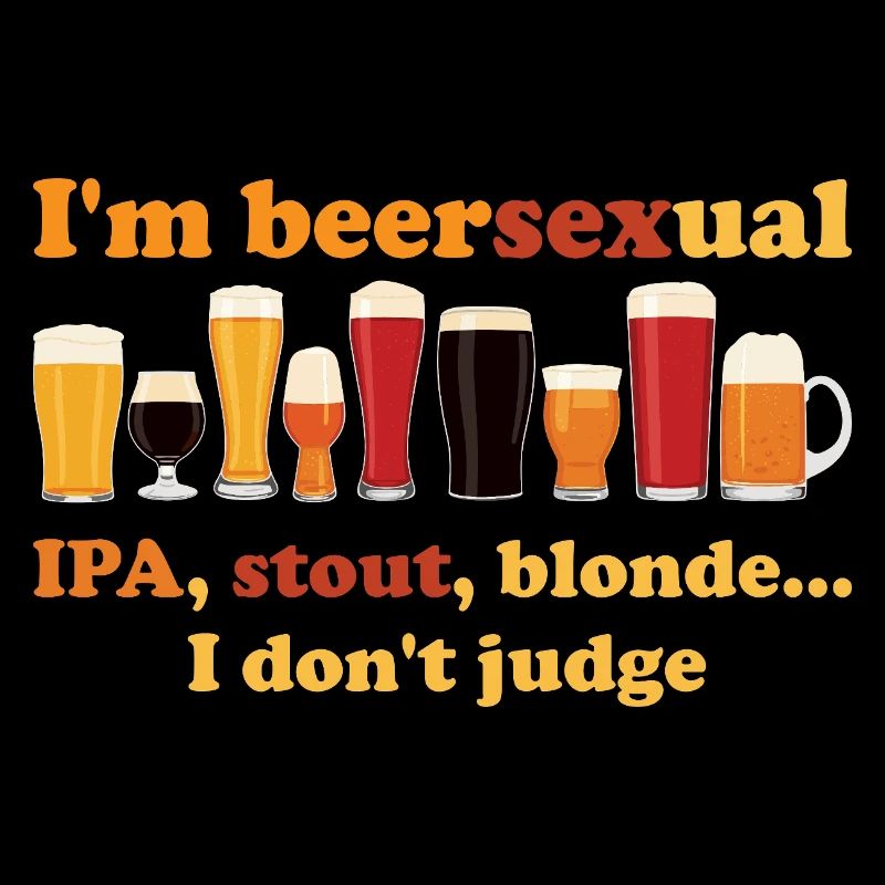 I'm a beersexual beer drinker