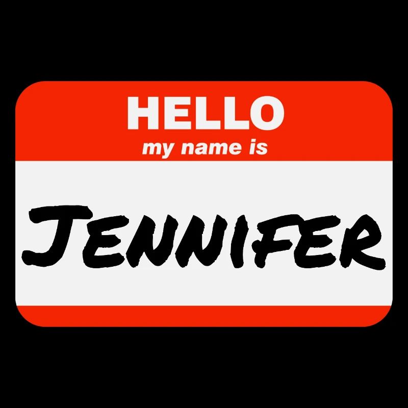 Hello My Name Is Jennifer Label Name Tag