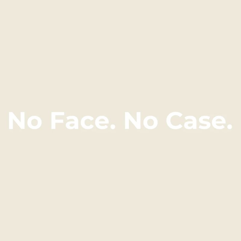 T-shirt No Face No Case – Déclaration de rue