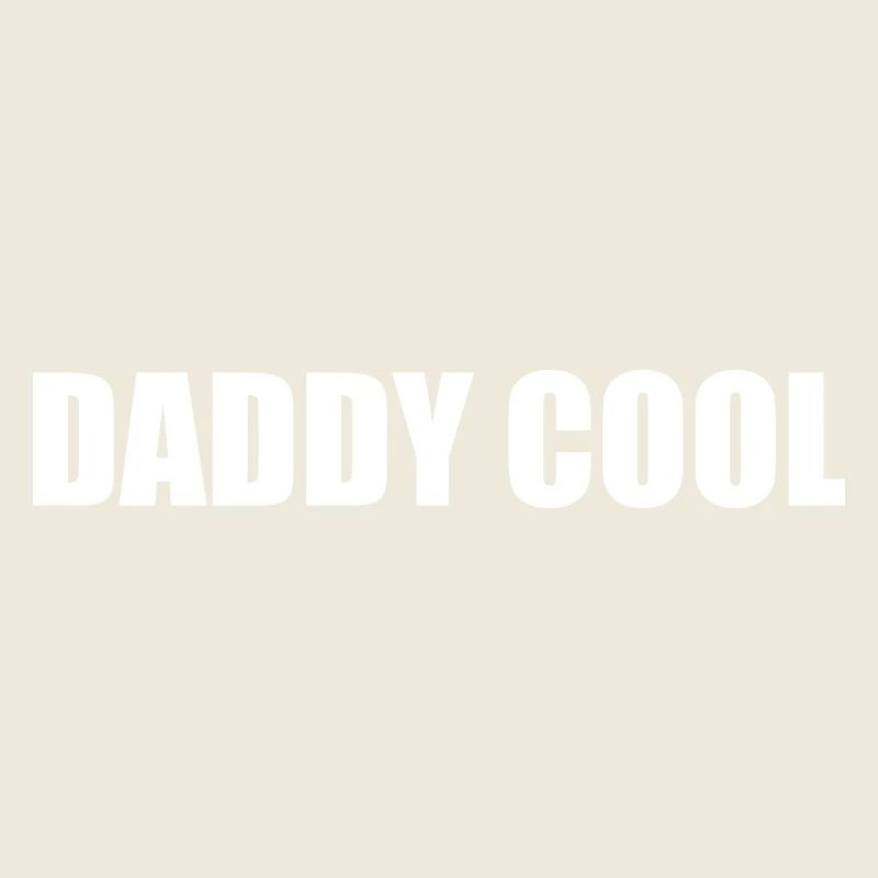Daddy cool
