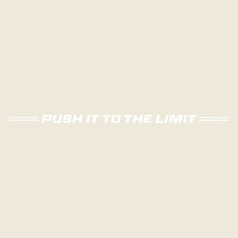 Push It To The Limit