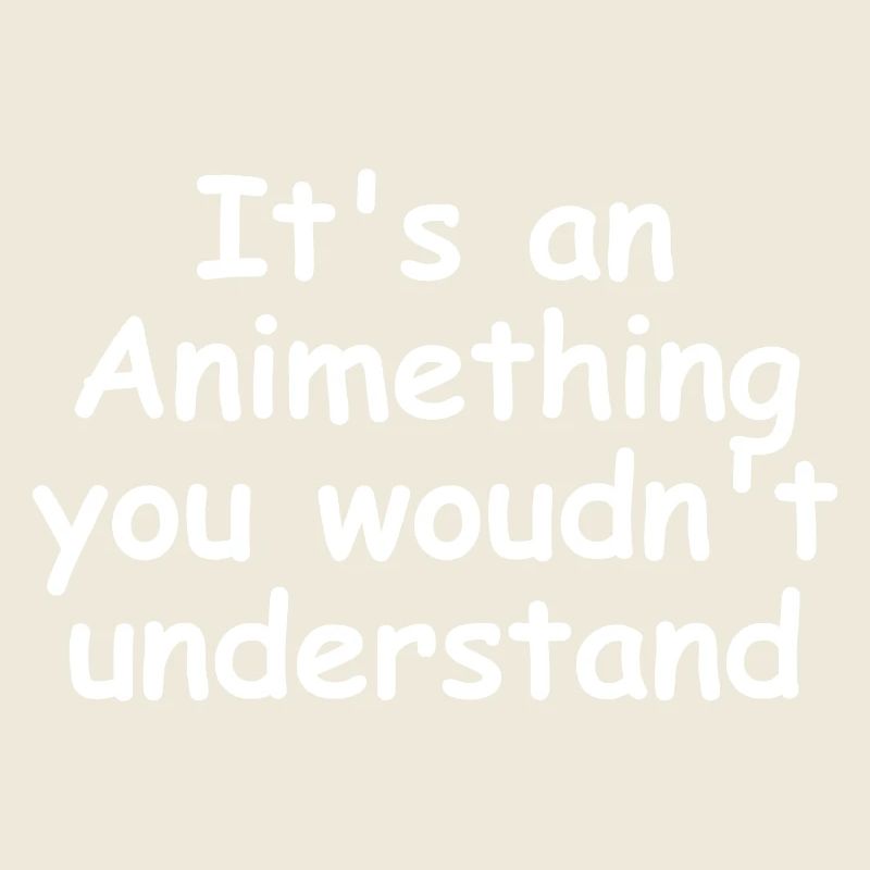 It's an Animething