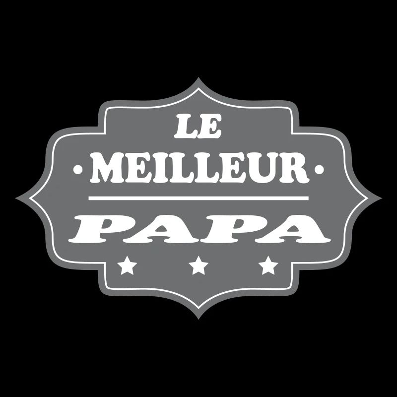 LE MEILLEUR PAPA