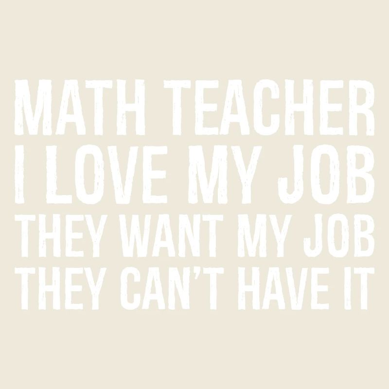 prof de maths j’aime mon boulot ils veulent mon boulot
