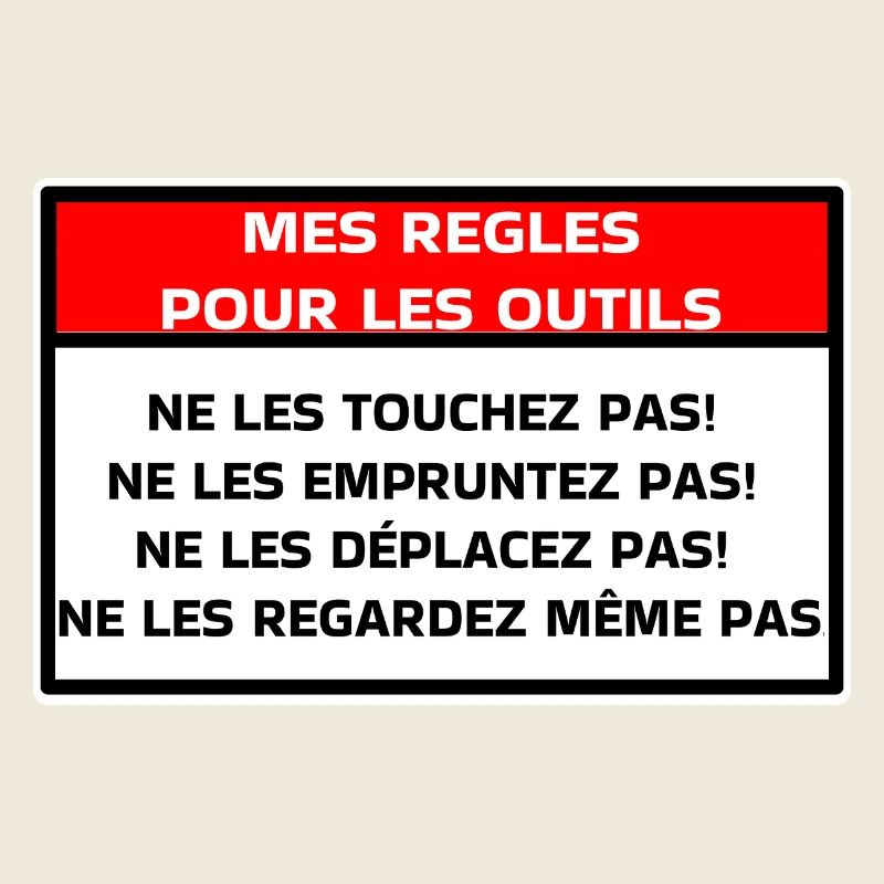 Mes règles pour les outils