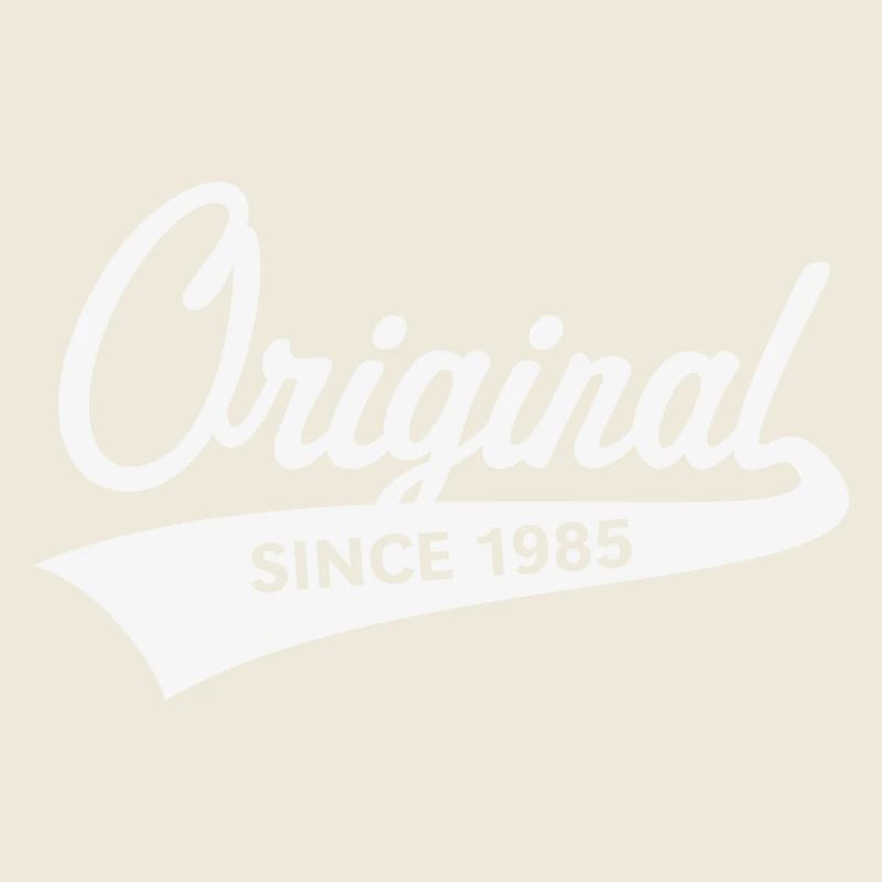 Original Since 1985 (Geburtsjahr, Geburtstag / W)