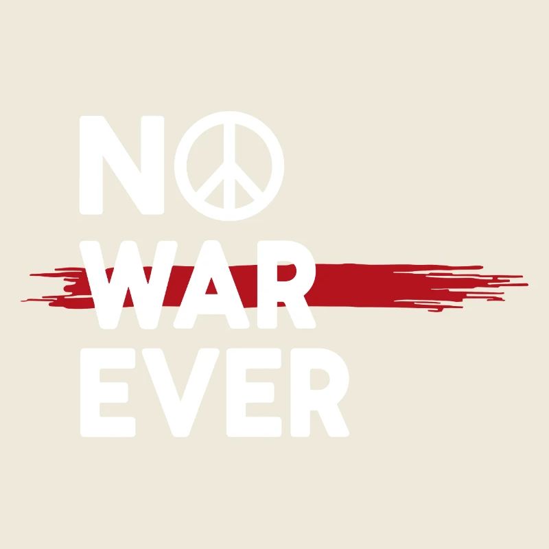 No War Ever Peace Peace Sign