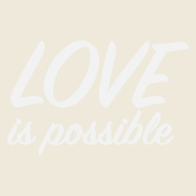 Love Is Possible - Romantic Minimalist Script