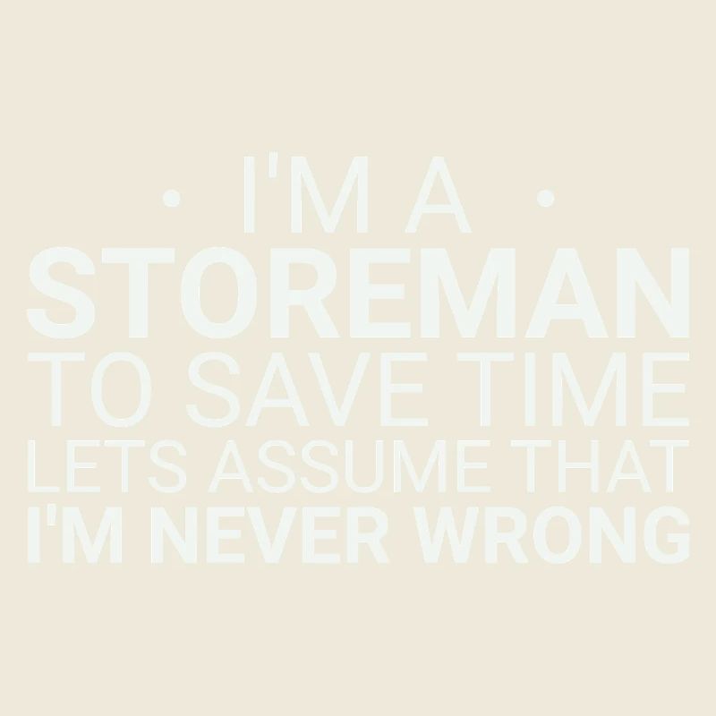 Storeman Never Wrong
