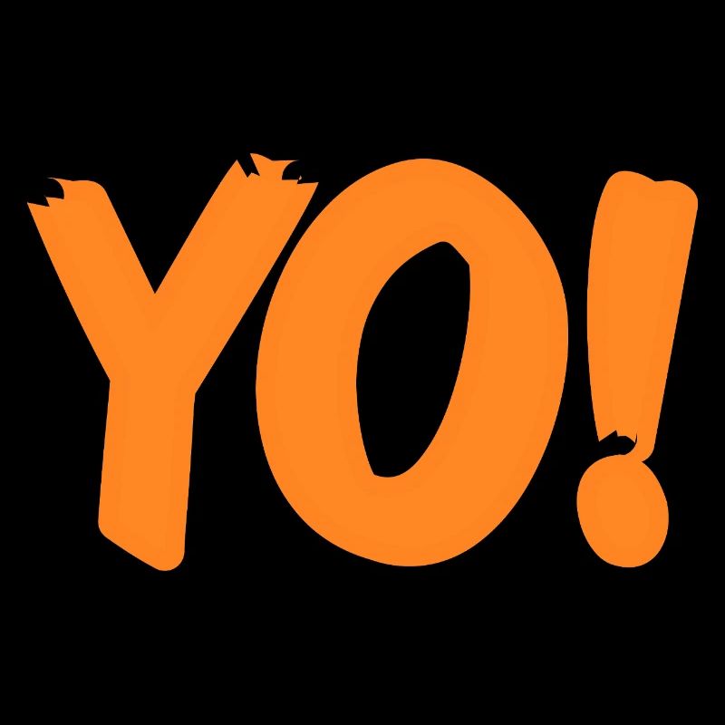 Yo Funny Retro Slang Expression Humor Phrase