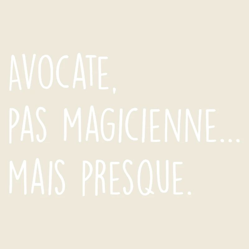 Avocate, pas magicienne… mais presque