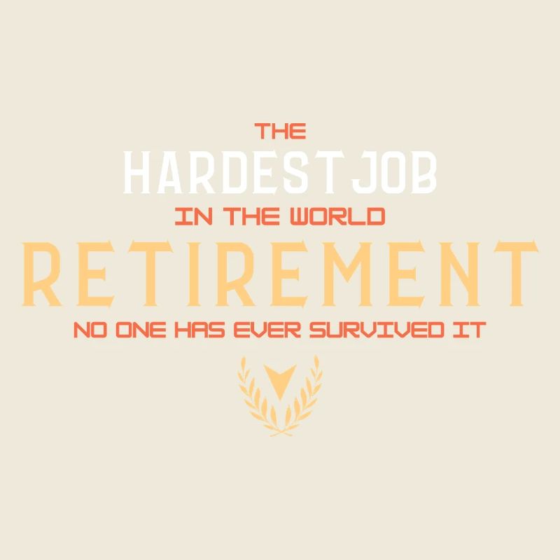 La retraite : le métier le plus difficile (typographie)