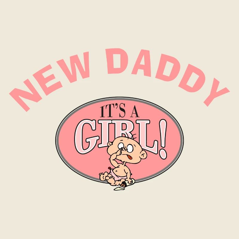 New Daddy Es ist ein Mädchen