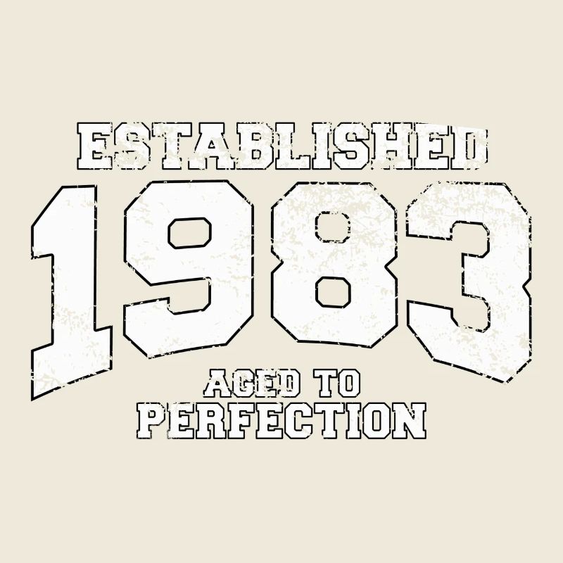 established 1983 - aged to perfection (uk)