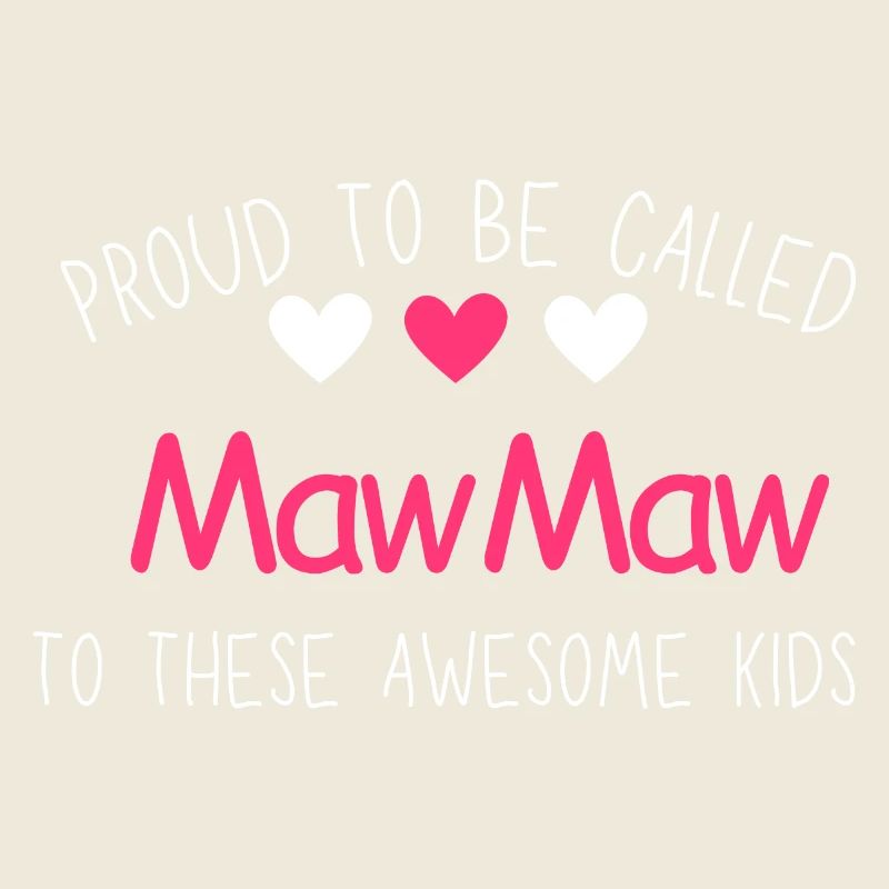 Fier de s’appeler MawMaw Custom