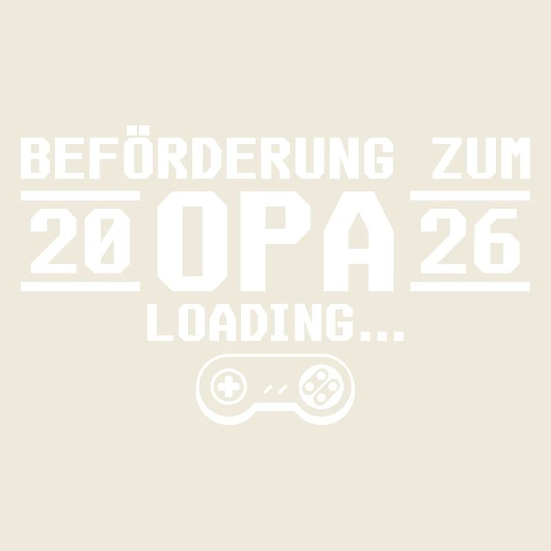 Werdender Opa 2026 loading - Großvater