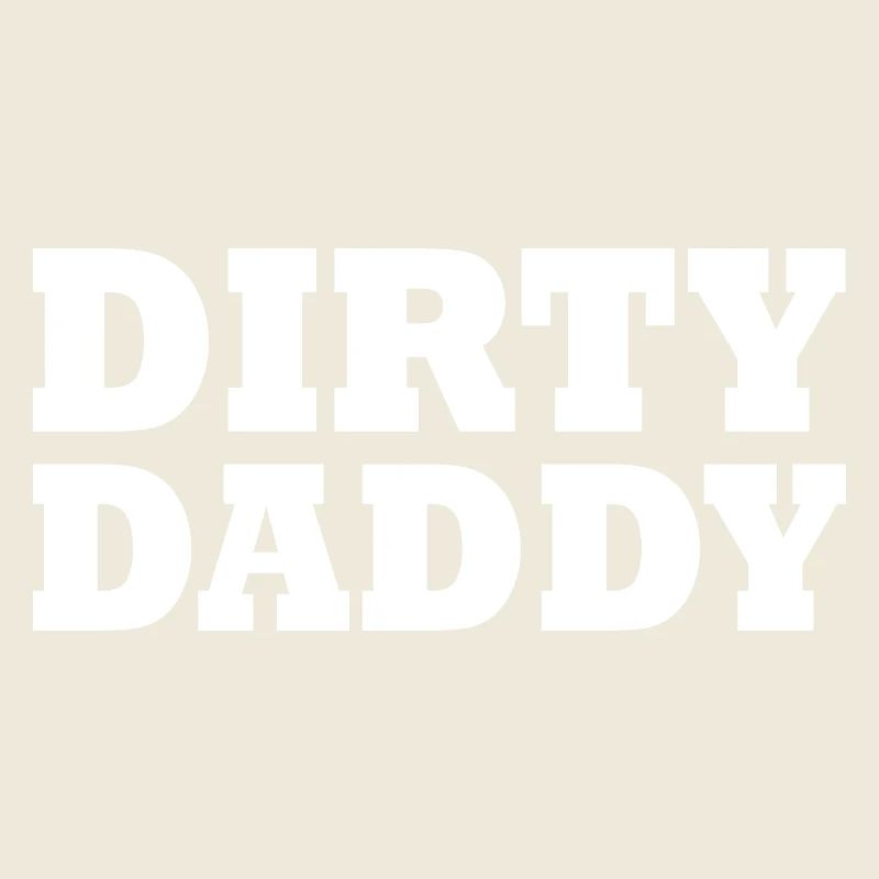 Dirty daddy