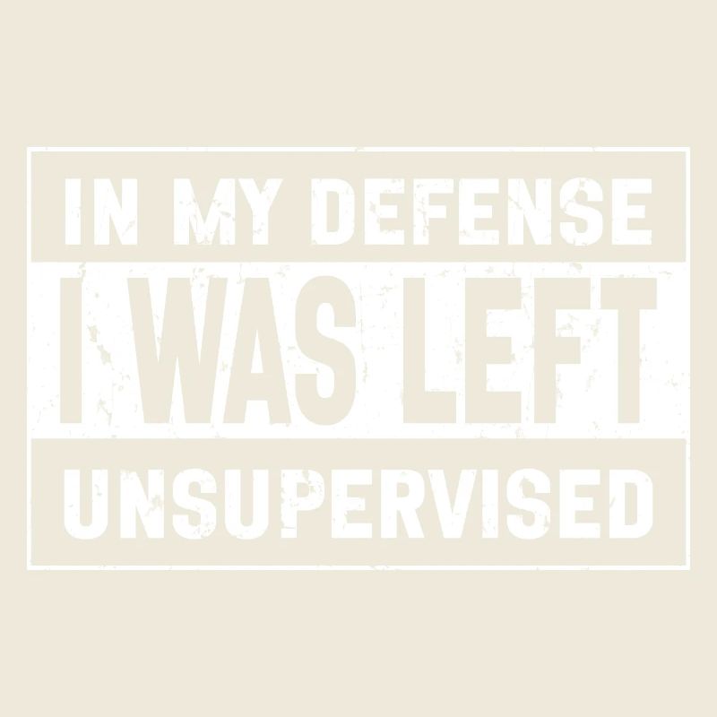 I Was Left Unsupervised