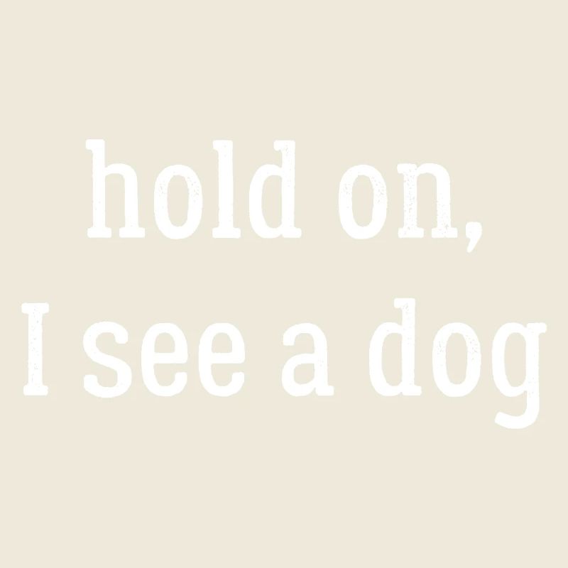 hold on I see a dog