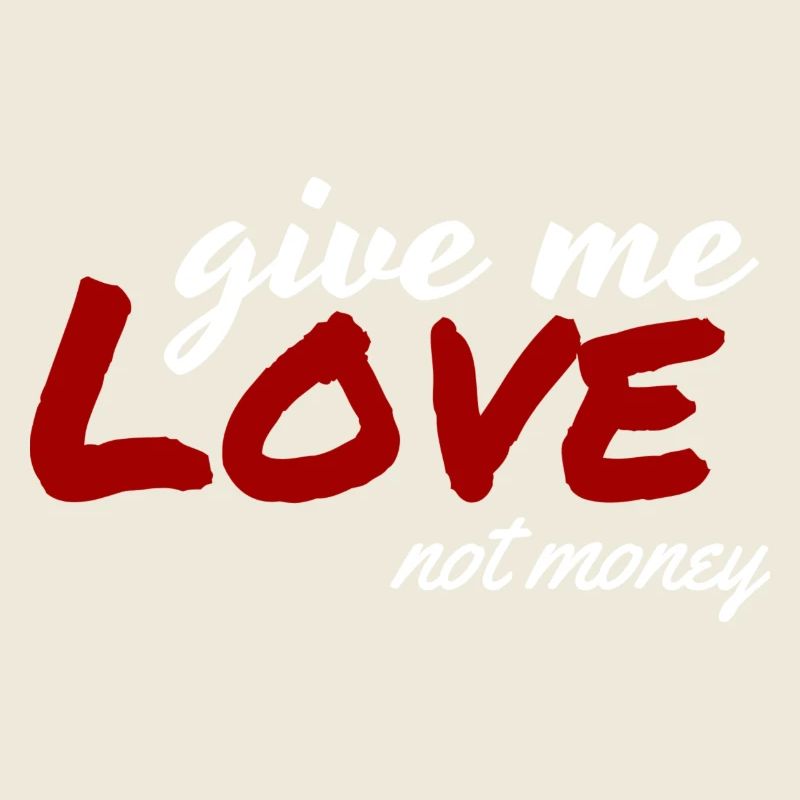 Donne-moi de l’amour, pas de l’argent