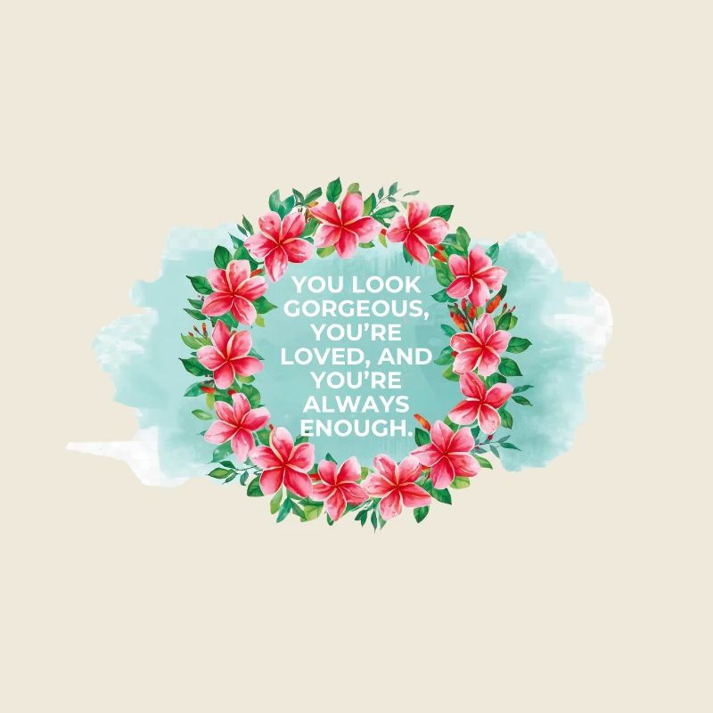 You’re Loved & Enough – Aquarell Blumenkranz