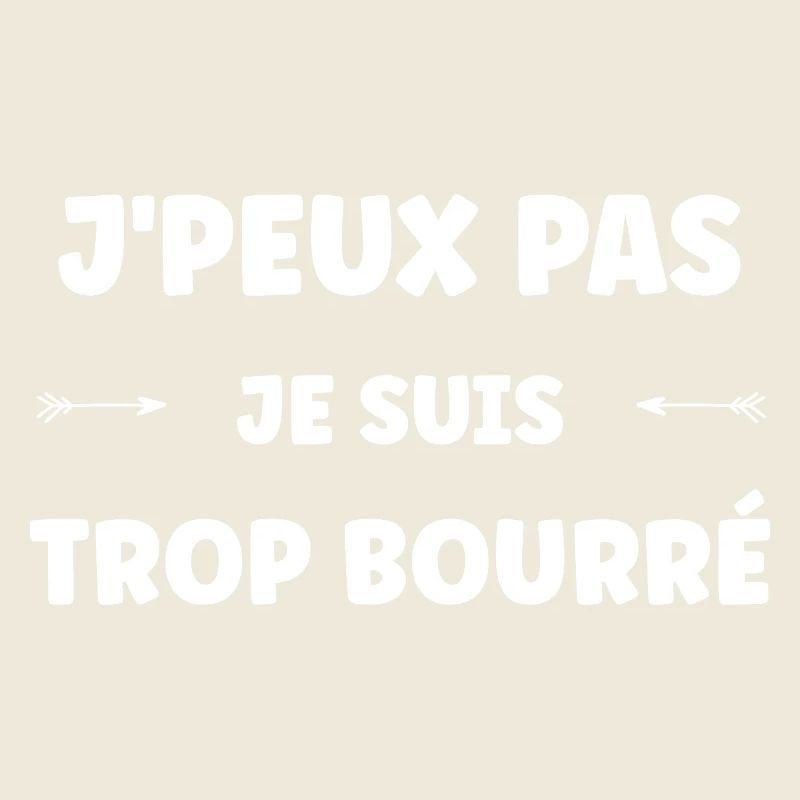 Je suis trop bourré — humour textuel