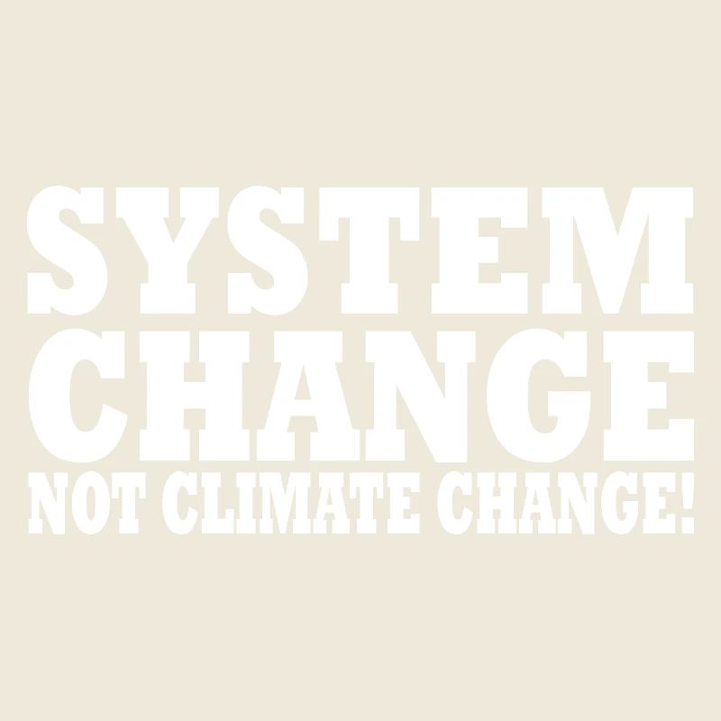 system change not climate change